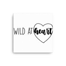 Load image into Gallery viewer, Wild at Heart Canvas