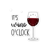 Load image into Gallery viewer, Wine o'clock Sticker
