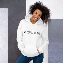 Load image into Gallery viewer, No Coffee? No Talk Hoodie