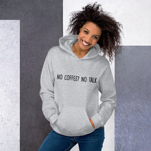 Load image into Gallery viewer, No Coffee? No Talk Hoodie