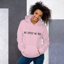 Load image into Gallery viewer, No Coffee? No Talk Hoodie