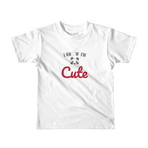 I know I'm Cute Short Sleeve Kids T-shirt