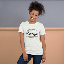 Load image into Gallery viewer, Beauty Quote T-Shirt
