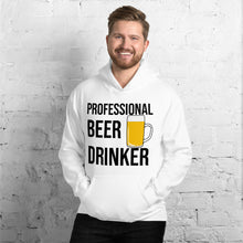 Load image into Gallery viewer, Professional Beer Drinker Hoodie
