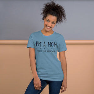 What's Your Superpower? Tee