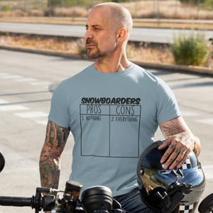 Snowboarders Pros and Cons Tee